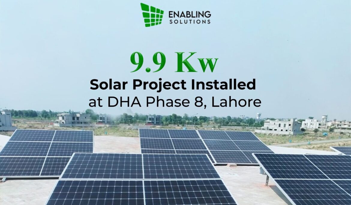 9.9 kW Hybrid Solar Project Completed in DHA Phase 8 Broadway, Lahore